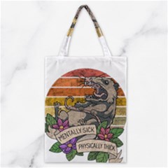 Possum - Mentally Sick Physically Thick Classic Tote Bag