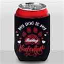 Personalized My Dog Is My Valentine Can Cooler Can Cooler View1